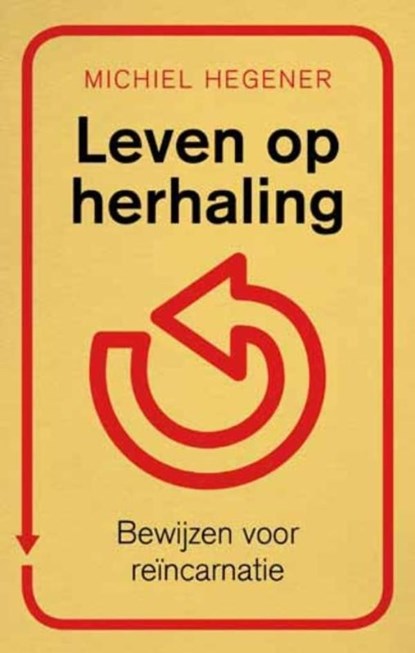 Leven op herhaling, Michiel Hegener - Ebook - 9789025901554