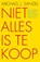 Niet alles is te koop, Michael J. Sandel - Paperback - 9789025901806