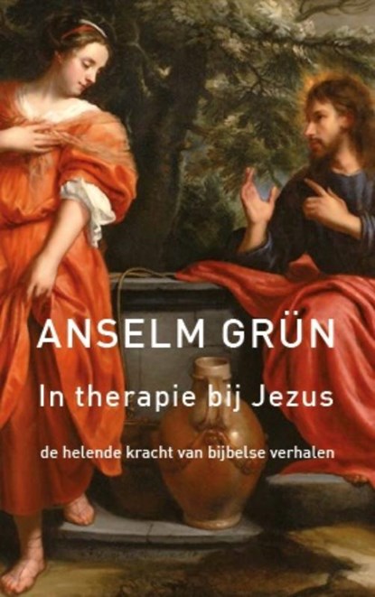 In therapie bij Jezus, Anselm Grün - Paperback - 9789025901868