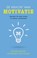 De kracht van motivatie, Anton Philips ; Annemiek van Kessel - Paperback - 9789025902070