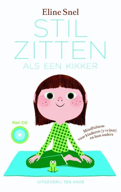 Stilzitten als een kikker, Eline Snel - Ebook - 9789025902216