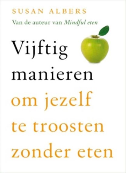 Vijftig manieren om jezelf te troosten zonder eten, Susan Albers - Ebook - 9789025902223