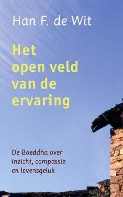 Het open veld van de ervaring, Han F de Wit - Ebook - 9789025902612