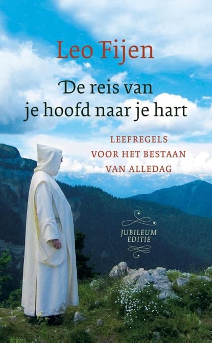 De reis van je hoofd naar je hart - jubileumeditie, Leo Fijen - Ebook - 9789025902735