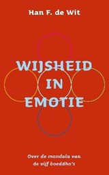 Wijsheid in emotie - Han F. de Wit - 9789025902773