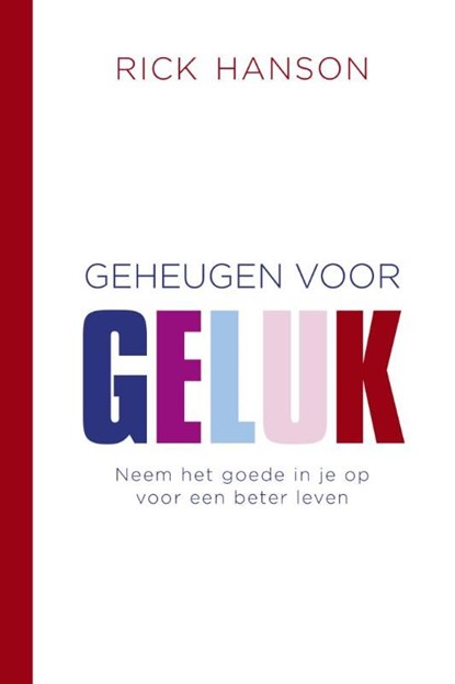 Geheugen voor geluk, Rick Hanson - Ebook - 9789025902803