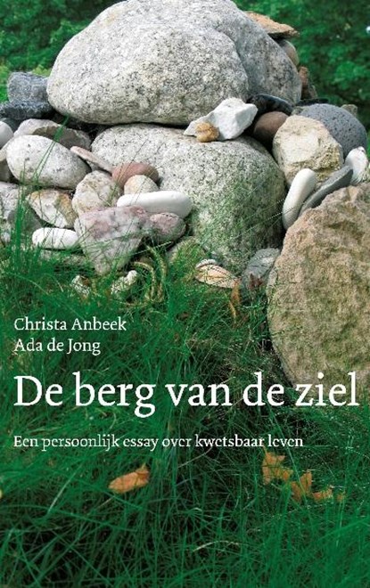 De berg van de ziel, Christa Anbeek ; Ada de Jong - Paperback - 9789025902834
