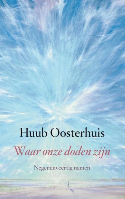 Waar onze doden zijn, Huub Oosterhuis - Ebook - 9789025902896