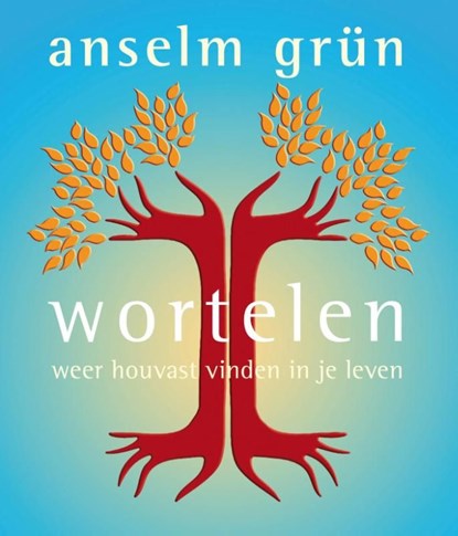 Wortelen, Anselm Grun - Ebook - 9789025902902