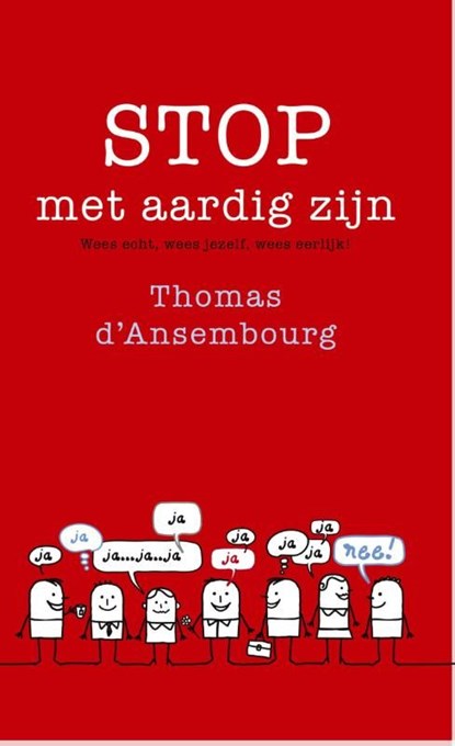Stop met aardig zijn!, Thomas d' Ansembourg - Ebook - 9789025903145