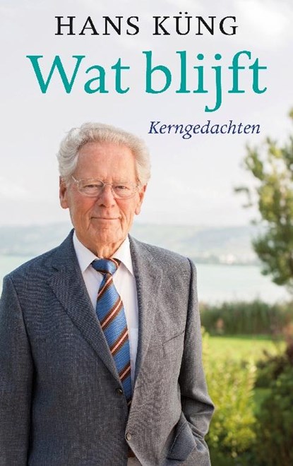 Wat blijft, Hans Kung - Paperback - 9789025903213
