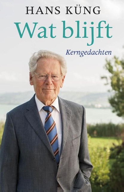 Wat blijft, Hans Kung - Ebook - 9789025903220