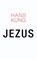 Jezus, Hans Kung - Paperback - 9789025903626