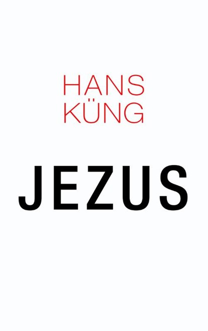 Jezus, Hans Kung - Paperback - 9789025903626