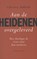 Aan de heidenen overgeleverd, Christa Anbeek - Paperback - 9789025903756