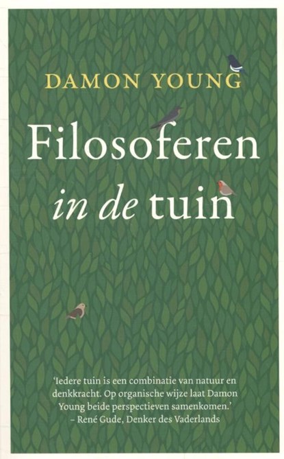 Filosoferen in de tuin, Damon Young - Paperback - 9789025903855