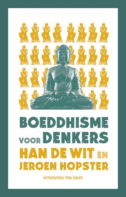 Boeddhisme voor denkers, Han F de Wit ; Jeroen Hopster - Paperback - 9789025904005