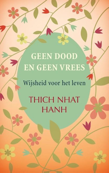 Geen dood en geen vrees, Thich Nhat Hanh - Ebook - 9789025904395