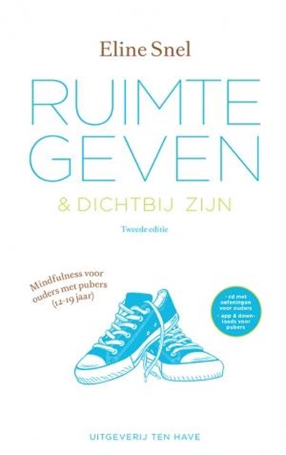 Ruimte geven en dichtbij zijn, Eline Snel - Paperback - 9789025904456