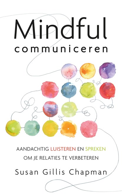 Mindful communiceren, Susan Gillis Chapman - Ebook - 9789025904876