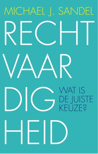 Rechtvaardigheid, Michael J. Sandel - Paperback - 9789025905057