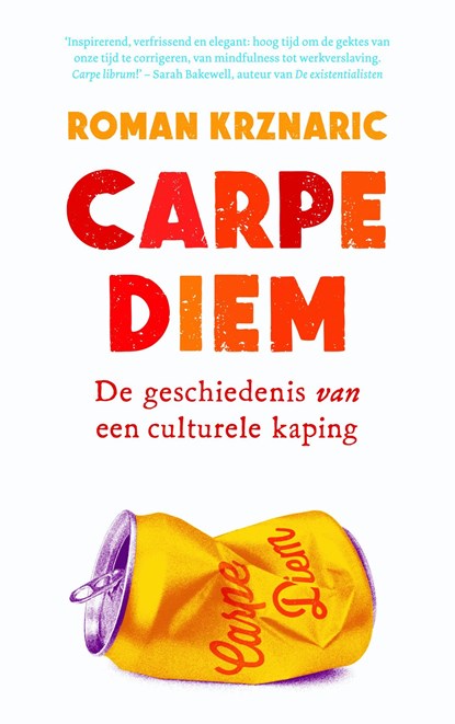 Carpe diem, Roman Krznaric - Ebook - 9789025905149