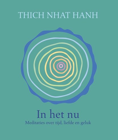 In het nu, Thich Nhat Hanh - Gebonden - 9789025905330