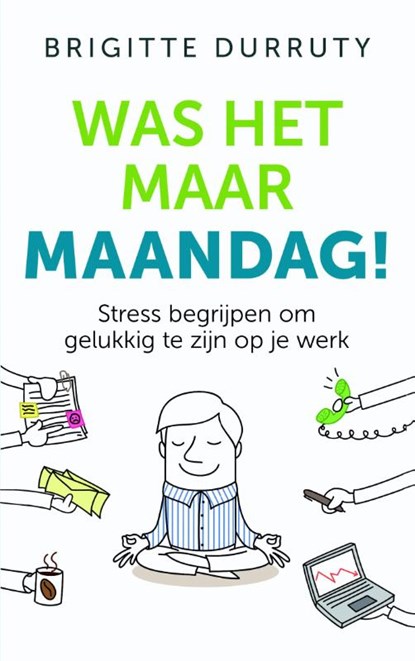 Was het maar maandag!, Brigitte Durruty - Paperback - 9789025905583