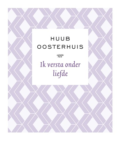 Ik versta onder liefde, Huub Oosterhuis - Ebook - 9789025906160