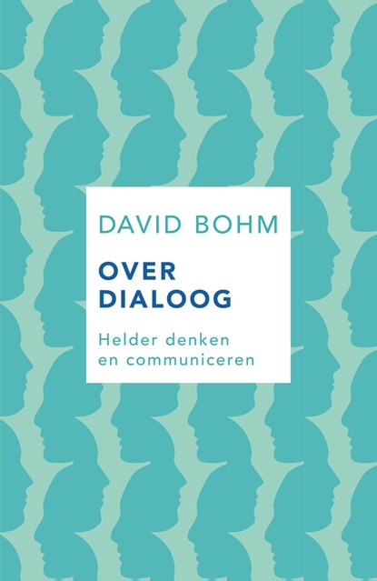 Over dialoog, David Bohm - Ebook - 9789025906337