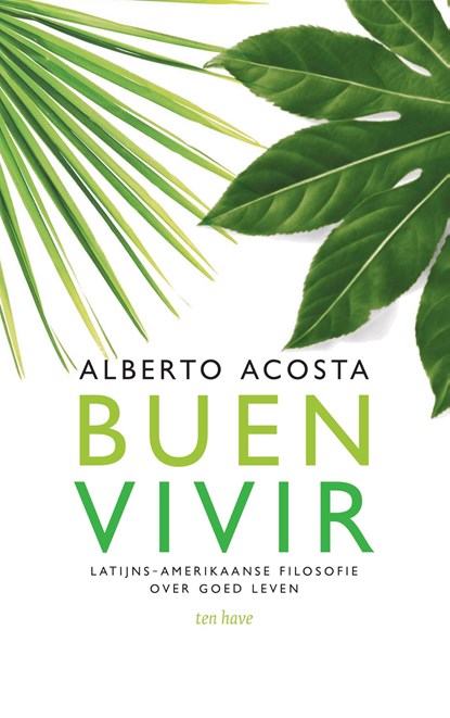 Buen vivir, Alberto Acosta - Paperback - 9789025906368