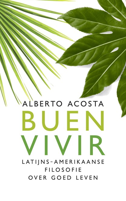 Buen vivir, Alberto Acosta - Ebook - 9789025906375