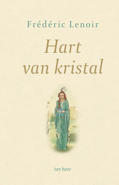 Hart van kristal, Frédéric Lenoir - Gebonden - 9789025906429