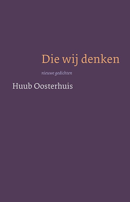 Die wij denken, Huub Oosterhuis - Paperback - 9789025906450