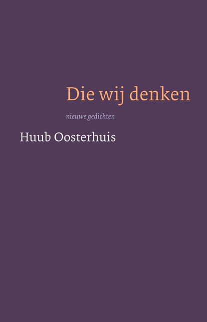 Die wij denken, Huub Oosterhuis - Ebook - 9789025906467