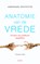Anatomie van de vrede, The Arbinger Institute - Paperback - 9789025906474