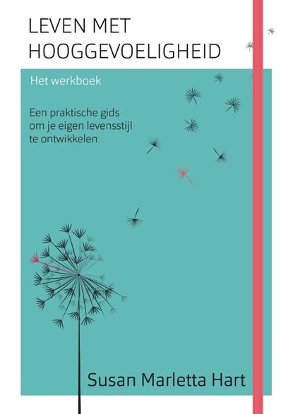 Leven met hooggevoeligheid-Het werkboek, Susan Marletta Hart - Paperback - 9789025906917