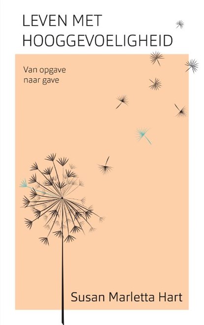 Leven met hooggevoeligheid, Susan Marletta-Hart - Paperback - 9789025906993