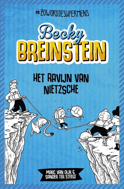 Het ravijn van Nietzsche, Marc van Dijk ; Sander ter Steege - Gebonden - 9789025907136