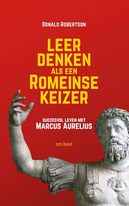 Leer denken als een Romeinse keizer, Donald Robertson - Ebook - 9789025907228