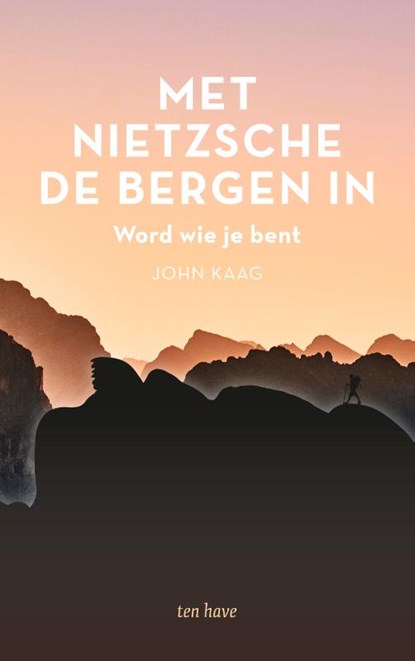 Met Nietzsche de bergen in, John Kaag - Paperback - 9789025907273