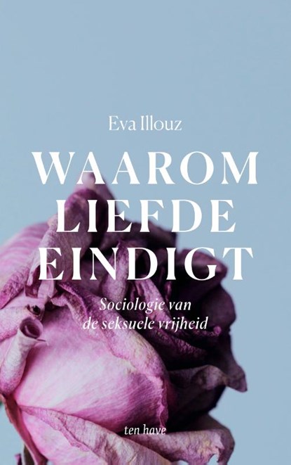 Waarom liefde eindigt, Eva Illouz - Paperback - 9789025907464