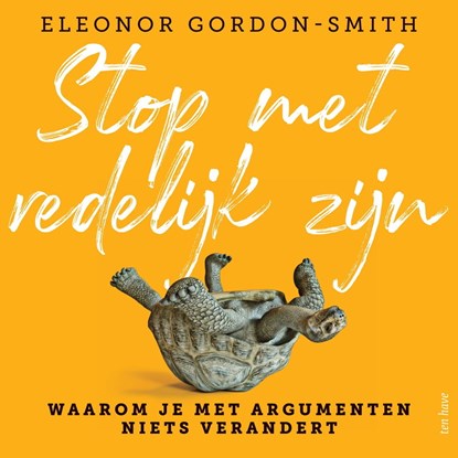 Stop met redelijk zijn, Eleanor Gordon-Smith - Luisterboek MP3 - 9789025907570