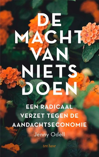 De macht van nietsdoen, Jenny Odell - Paperback - 9789025907655