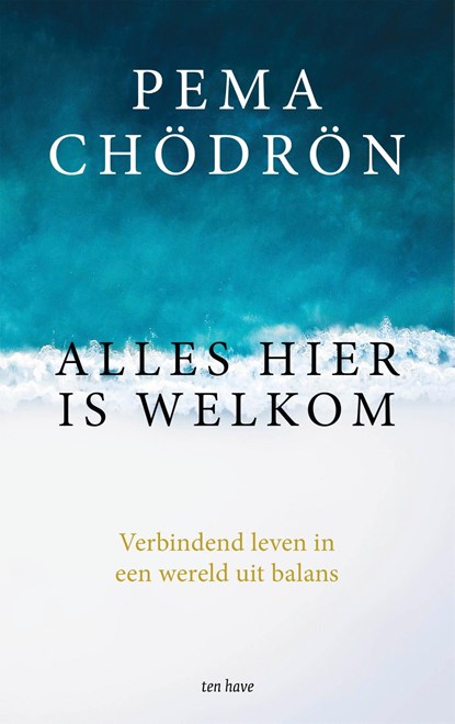 Alles hier is welkom, Pema Chödrön - Ebook - 9789025907686