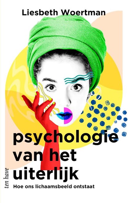 Psychologie van het uiterlijk, Liesbeth Woertman - Paperback - 9789025907914