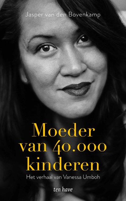 Moeder van 40.000 kinderen, Jasper van den Bovenkamp ; Vanessa Umboh - Paperback - 9789025907990
