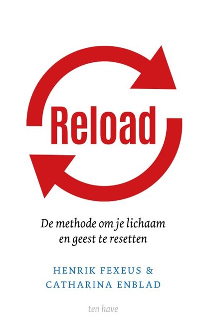 Reload, Hendrik Fexeus ; Catharina Enblad - Paperback - 9789025908157
