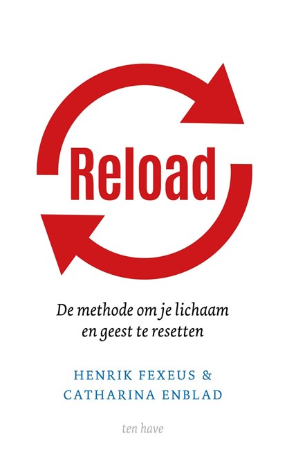 Reload, Hendrik Fexeus ; Catharina Enblad - Ebook - 9789025908164