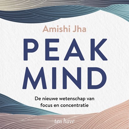 Peak Mind, Amishi Jha - Luisterboek MP3 - 9789025908355